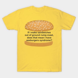 Assburger's Syndrome T-Shirt